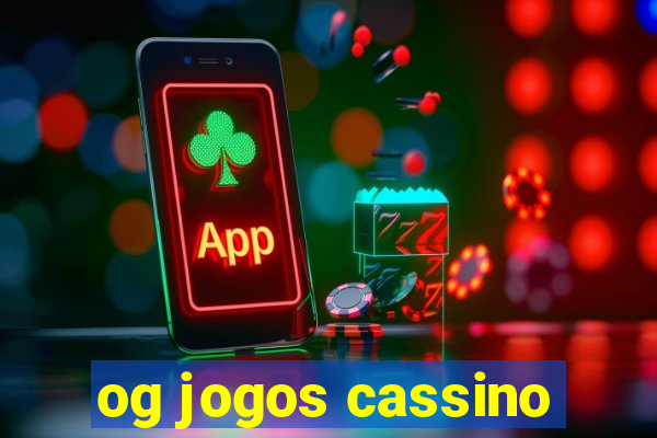 og jogos cassino